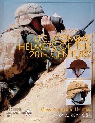 U.S. Combat Helmets of the 20th Century Mass Production Helmets Kindle Editon