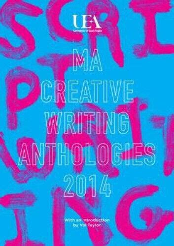 UEA Creative Writing Anthology Non-Fiction 2014 Reader