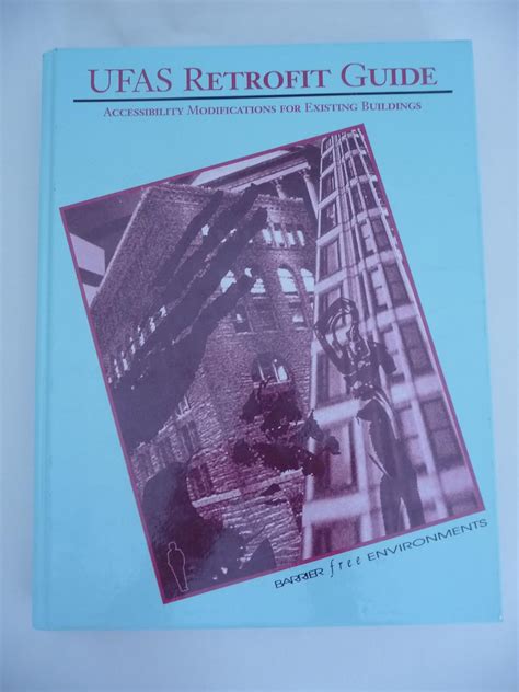 UFAS Retrofit Guide: Accessibility Modifications for Existing Buildings Accessibility Modifications Kindle Editon