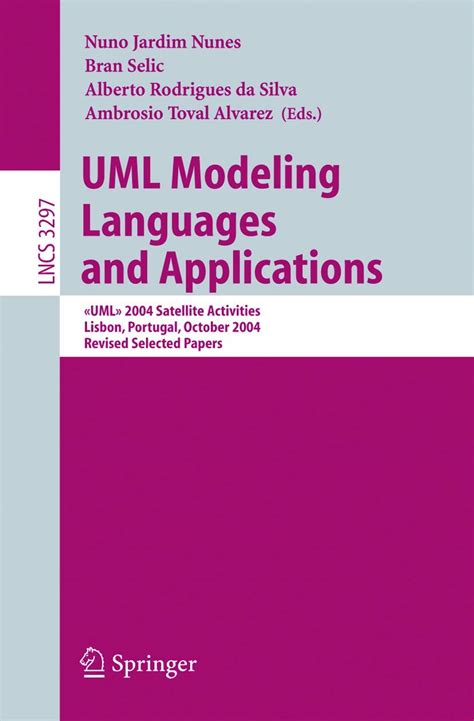 UML Modeling Languages and Applications 2004 Satellite Activities Lisbon PDF