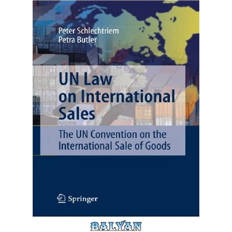 UN Law on International Sales The UN Convention on the International Sale of Goods Doc