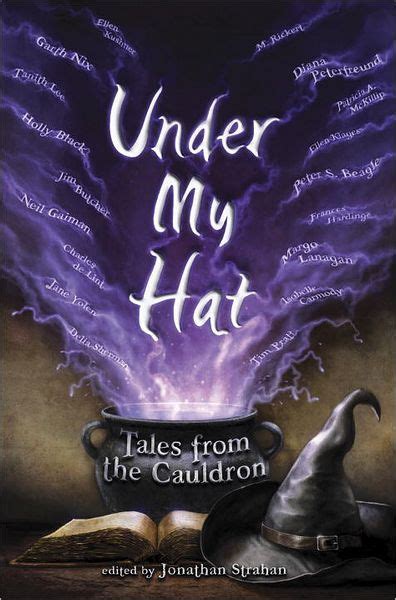 UNDER MY HAT TALES FROM THE CAULDRON BY JONATHAN STRAHAN Ebook PDF
