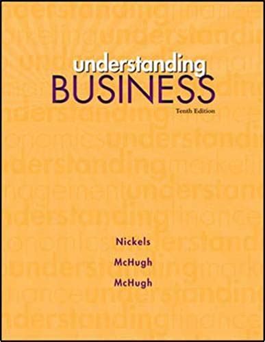 UNDERSTANDING BUSINESS 10TH EDITION FINAL EXAM Ebook Kindle Editon