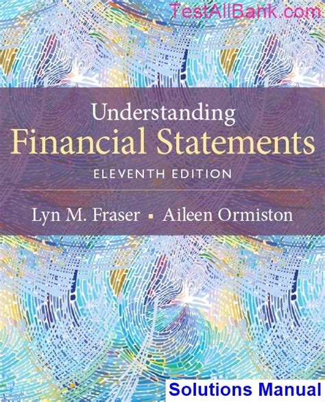 UNDERSTANDING FINANCIAL STATEMENTS FRASER SOLUTIONS MANUAL Ebook Doc