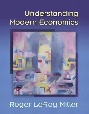 UNDERSTANDING MODERN ECONOMICS ROGER LEROY ANSWERS Ebook Reader