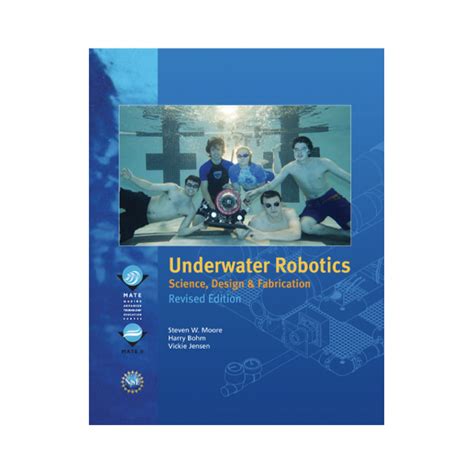 UNDERWATER ROBOTICS SCIENCE DESIGN  FABRICATION PDF BOOK Doc