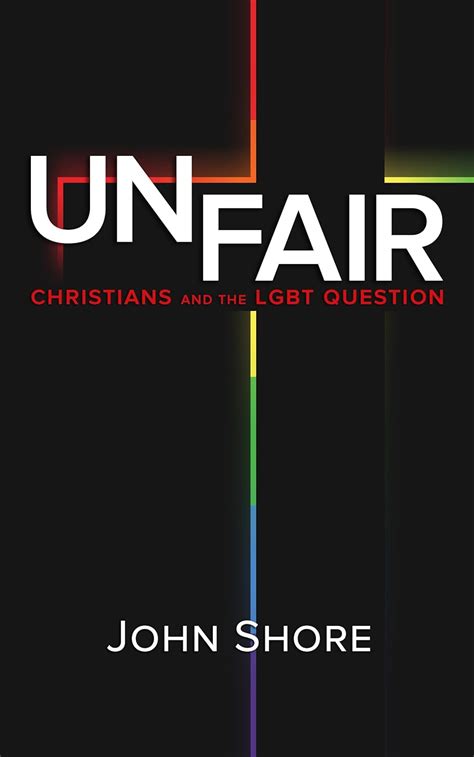 UNFAIR Christians and the LGBT Question Reader