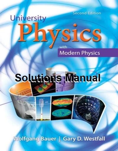 UNIVERSITY PHYSICS BAUER SOLUTIONS MANUAL Ebook Doc