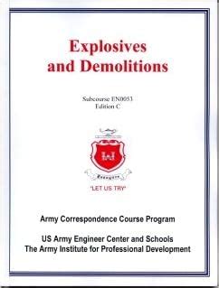 US ARMY ENGINEER CENTER AND SCHOOLS EXPLOSIVES AND DEMOLITIONS Epub