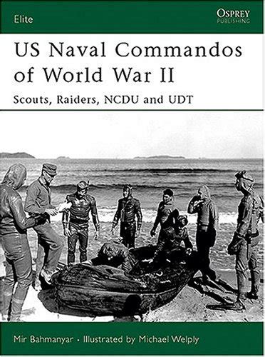 US Naval Commandos of World War II Scouts Raiders NCDU and UDT Elite Epub