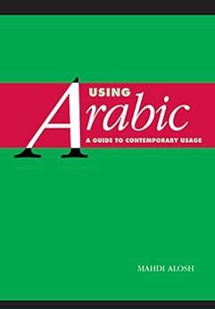 USING ARABIC A GUIDE TO CONTEMPORARY USAGE Ebook Reader