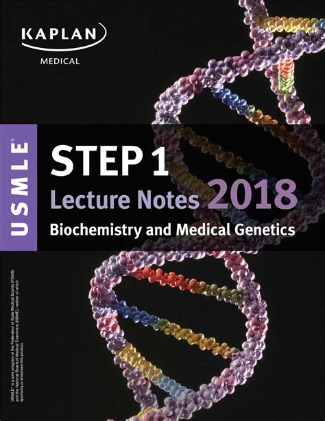USMLE Step 1 Lecture Notes 2016 Biochemistry and Medical Genetics Kaplan Test Prep Reader