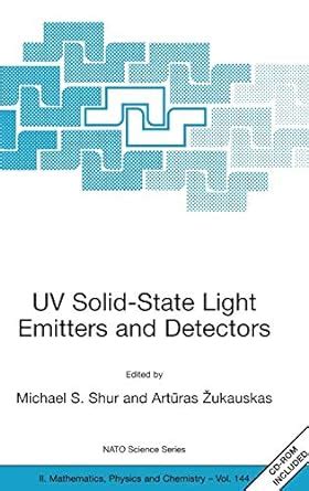 UV Solid-State Light Emitters and Detectors Proceedings of the NATO Advanced Research Workshop, held Doc