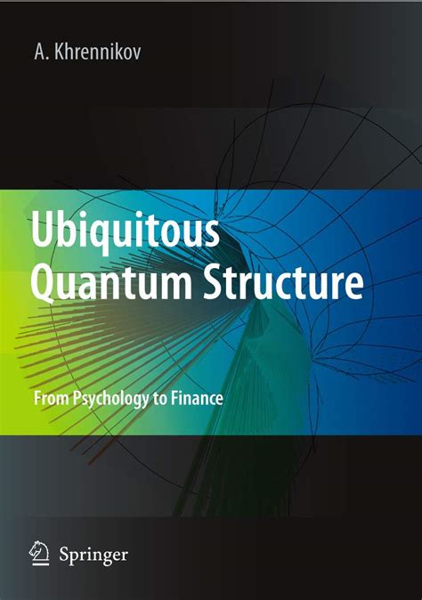 Ubiquitous Quantum Structure From Psychology to Finance Kindle Editon