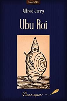 Ubu Roi French Edition Kindle Editon
