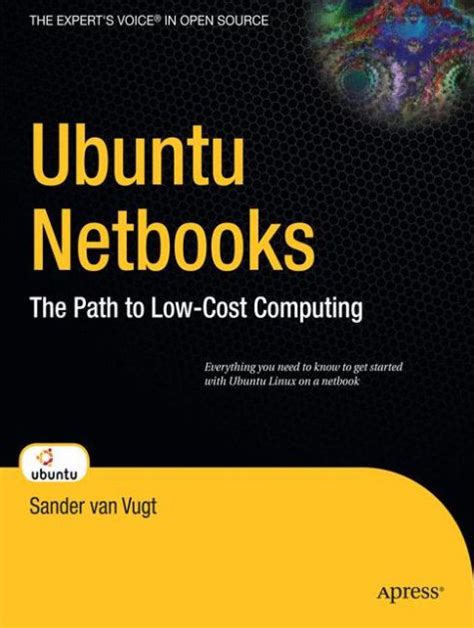 Ubuntu Netbooks The Path to Low-Cost Computing Kindle Editon