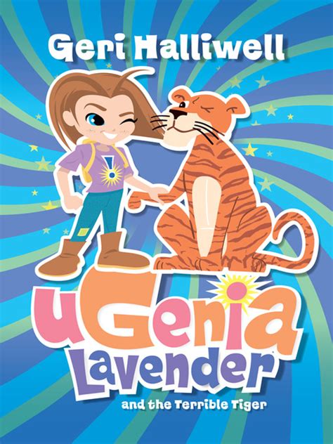 Ugenia Lavender and the Terrible Tiger. Geri Halliwell Kindle Editon