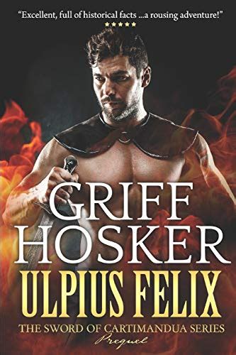 Ulpius Felix-Warrior of Rome The Sword of Cartimandua Book 0 Epub