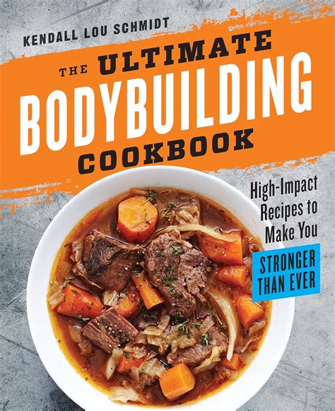 Ultimate Bodybuilding Cookbook High Impact Stronger PDF