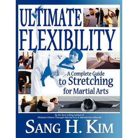 Ultimate Flexibility Complete Stretching Martial Reader