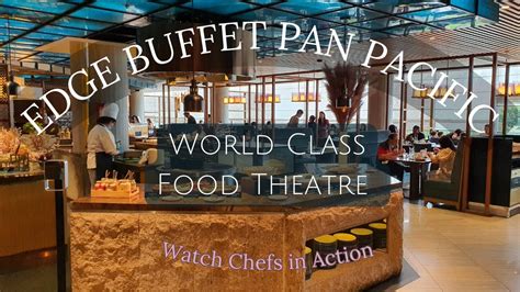 Ultimate Guide to Buffet Prices at Edge Pan Pacific in 2025: Indulge in Exquisite Culinary Delights