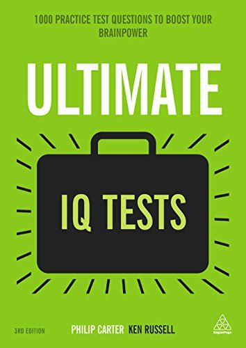 Ultimate IQ Tests 1000 Practice Test Questions to Boost Your Brain Power PDF