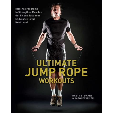 Ultimate Jump Rope Workouts Kick-Ass Programs to Strengthen Muscles PDF