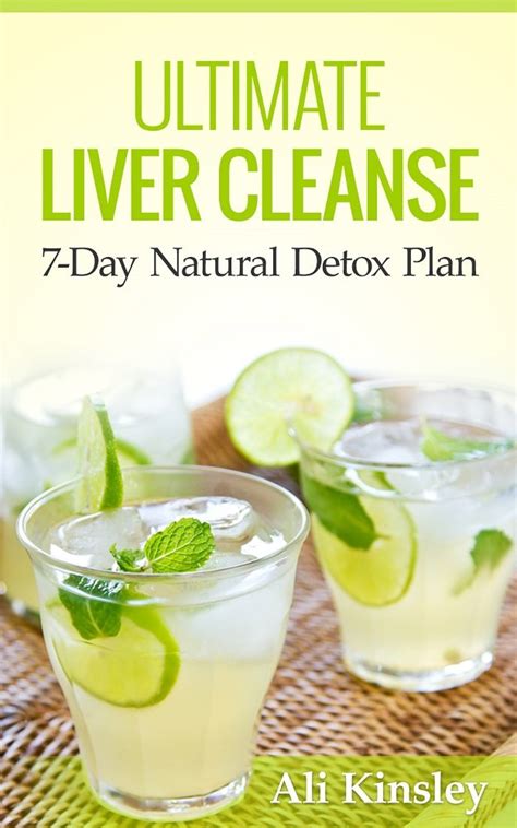 Ultimate Liver Cleanse The 7-Day Natural Detox Plan INCLUDED 7-Day Program Epub