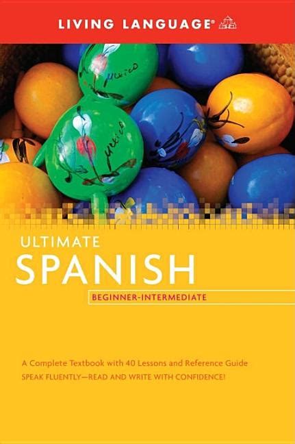 Ultimate Spanish Beginner-Intermediate (Coursebook) (Ultimate Beginner-Intermediate) Doc