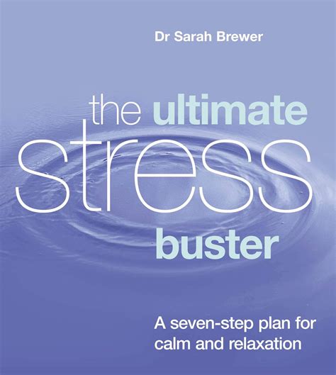 Ultimate Stress Buster A Seven-Step Plan for Calm and Relaxation Reader