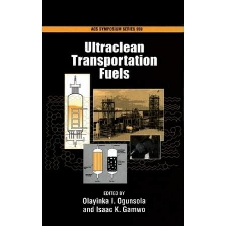 Ultraclean Transportation Fuels (Acs Symposium Series) Epub