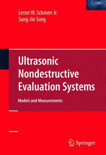 Ultrasonic Nondestructive Evaluation Systems Models and Measurements 1st Edition Kindle Editon
