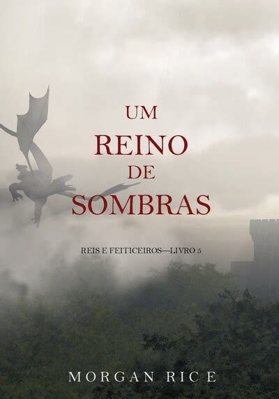 Um Reino de Sombras Reis e Feiticeiros-Livro n 5 Portuguese Edition Doc