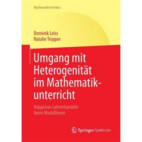 Umgang mit HeterogenitÃ¤t im Mathematikunterricht Adaptives Lehrerhandeln beim Modellieren Doc