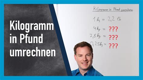 Umrechnung Kilogramm in Pfund: Eine umfassende Anleitung zur Konvertierung