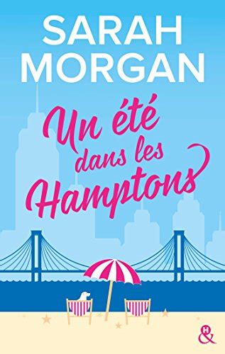 Un été dans les Hamptons Après Rencontre dans l Upper East Side la suite de a nouvelle série de Sarah Morgan andH French Edition Reader