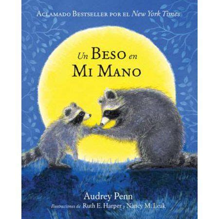 Un Beso en Mi Mano The Kissing Hand The Kissing Hand Series Spanish Edition