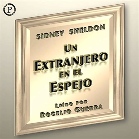 Un Extranjero en el Espejo A Stranger in the Mirror Epub