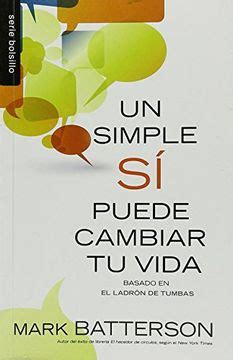 Un Simple Si Puede Cambiar Tu Vida One Little Yes Can Change Your Life English and Spanish Edition PDF