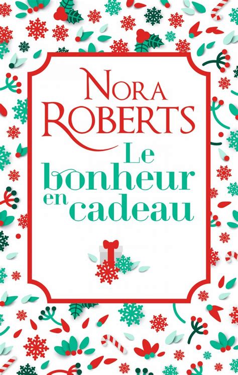 Un cadeau très spécial Nora Roberts French Edition Epub