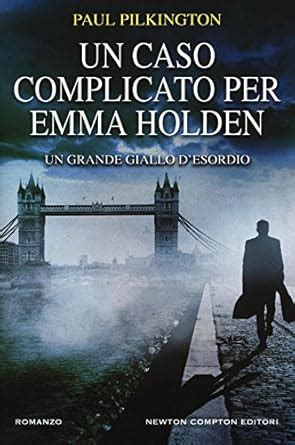 Un caso complicato per Emma Holden Le indagini di Emma Holden Vol 1 Italian Edition PDF