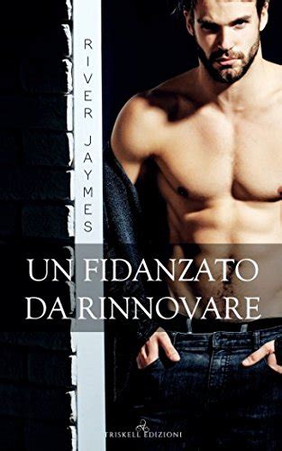 Un fidanzato da rinnovare The Boyfriend Chronicles Italian Edition PDF