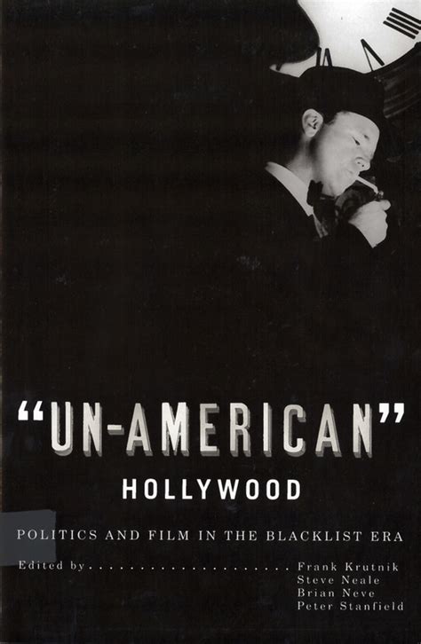 Un-American Hollywood: Politics and Film in the Blacklist Era Reader