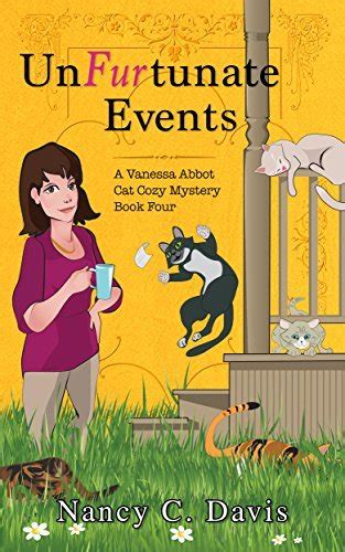 Un-Fur-tunate Events Vanessa Abbot Cat Cozy Mystery Series Volume 4 Doc