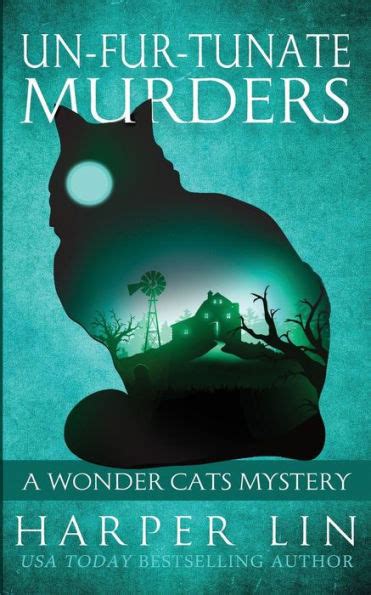 Un-fur-tunate Murders A Wonder Cats Mystery Volume 6 Doc