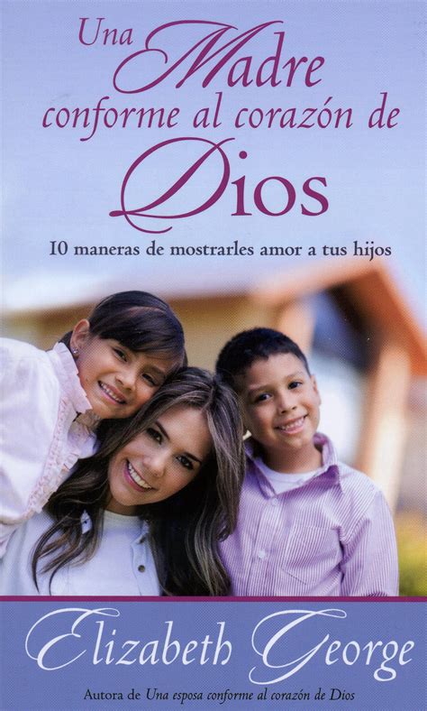 Una Madre conforme al corazón de Dios Spanish Edition Doc