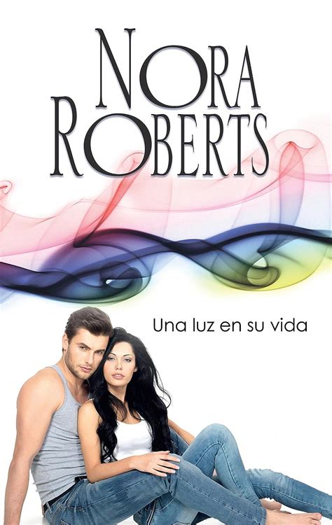 Una luz en su vida Los MacGregor 4 Nora Roberts Spanish Edition Reader