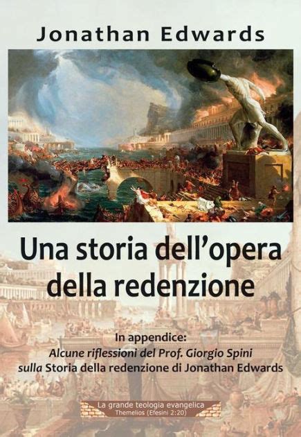 Una storia dell opera della redenzione La grande teologia evangelica Italian Edition Epub