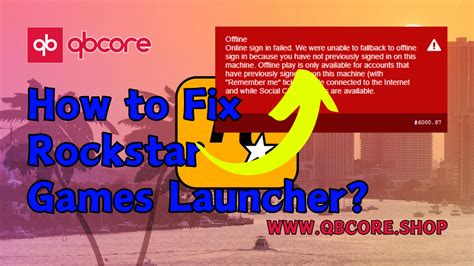 Unable to Find Rockstar Games Launcher: A Comprehensive Troubleshooting Guide