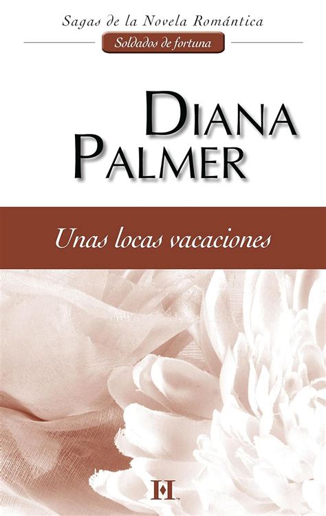 Unas locas vacaciones Soldados de fortuna 2 Harlequin Sagas Spanish Edition Kindle Editon